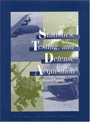 Statistics, Testing, and Defense Acquisition: Background Papers