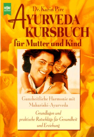 City Travel Guides Discounted  Bücher : Ayurveda- Kursbuch für Mutter und Kind