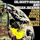 From South Africa to South Carolina by Brian Jackson and Gil Scott-Heron