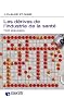 Les d�rives de l'industrie de la sant�. Petit ab�c�daire