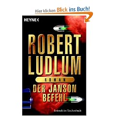 Der Janson Befehl: Roman
