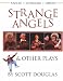 Strange Angels: And Other Plays