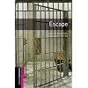 Oxford Bookworms Library: Escape: Starter: 250-Word Vocabulary (Oxford Bookworms: Starter)