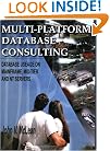 Multi-platform Database Consulting: Database Useage On Mainframe, Mid-tier And Nt Servers