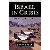israel in crisis what lies ahead