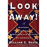 LookAway!:AHistoryoftheConfederateStatesofAmerica