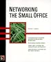 Networking the Small Office