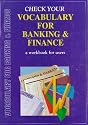 Check Your Vocabulary for Banking & Finance (Check Your Vocabulary Workbooks)