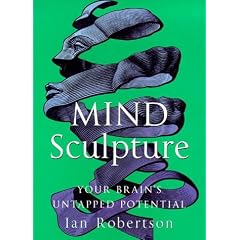 Mind Sculpture: Your Brain's Untapped Potential