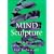 Mind Sculpture: Your Brain's Untapped Potential
