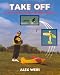 Take Off- All About Radio Control Model Aircraft: All About Radio Controlled Model