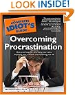 The Complete Idiot's Guide to Overcoming Procrastination