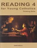 Reading 4 for Young Catholics; Thinking Skills (2008 Edition)