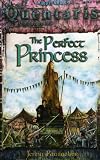 The Perfect Princess (Quentaris Chronicles)