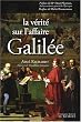 La v�rit� sur l'affaire Galil�e