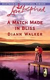 A Match Made In Bliss (Love Inspired)