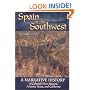 Spain in the Southwest: A Narrative History of Colonial New Mexico, Arizona, Texas, and Californi