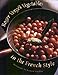 Roger Vergé's Vegetables in the French Style