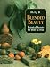 Blended Beauty: Botanical Secrets for Body & Soul by Philip B.