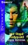 Her Royal Bodyguard (Harlequin Intrigue No. 782)