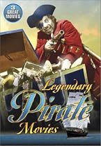 Legendary Pirate Movies (Captain Kidd / The Son Of Monte Cristo / Long John Silver's Return To Treasure Island)