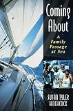 Coming About: A Family Passage at Sea