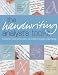 The Handwriting Analyst's Toolkit: Character and Personality Revealed Through Graphology