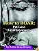 How to ROAR: Pet Loss Grief Recovery