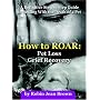 How to ROAR: Pet Loss Grief Recovery