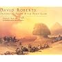 David Roberts: Travels in Egypt and the Holy Land