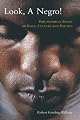 Look, a Negro!: Philosophical Essays on Race, Culture and Politics
