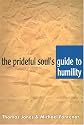 The Prideful Soul's Guide to Humility
