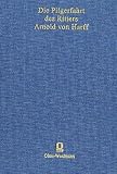Die Pilgerfahrt des Ritters Arnold von Harff