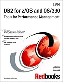 Review Ibm  / DB2 for Z/OS and Os/390 Tools for Performance Management