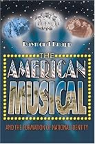 The American Musical and the Formation of National Identity
