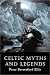 Celtic Myths and Legends