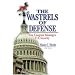 Wastrels of Defense: How Congress Sabotages U.S. Security