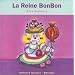 La reine bonbon
