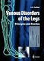 Venous Disorders of the Legs: Principles and Practice