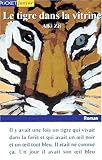 Le tigre dans la vitrine