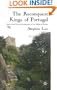 The Reconquest Kings of Portugal: The Creation of a Medieval Frontier Monarchy