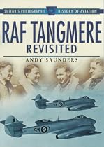 RAF Tangmere Revisited (Sutton's Photographic History of Aviation)