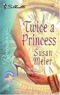 Twice A Princess (Silhouette Romance)