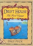 The Drift House: The First Voyage