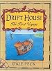 The Drift House: The First Voyage