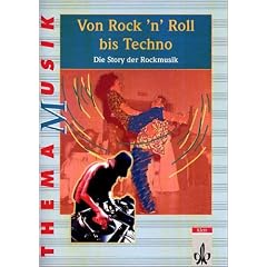 Thema Musik. Von Rock'n' Roll bis Techno. Sch�lerheft