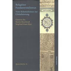 Religi�ser Fundamentalismus: Vom Kolonialismus zur Globalisierung