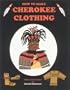 How to Make Cherokee Clothing