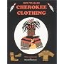 How to Make Cherokee Clothing