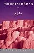 Mooncranker's Gift